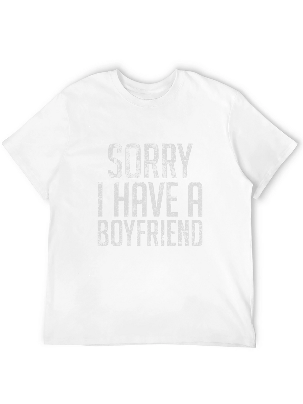 Sorry I Have A Boyfriend Graphic Tee