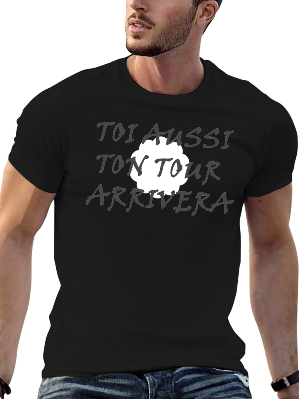 Toi Aussi Ton Tour Arrivera T-Shirt