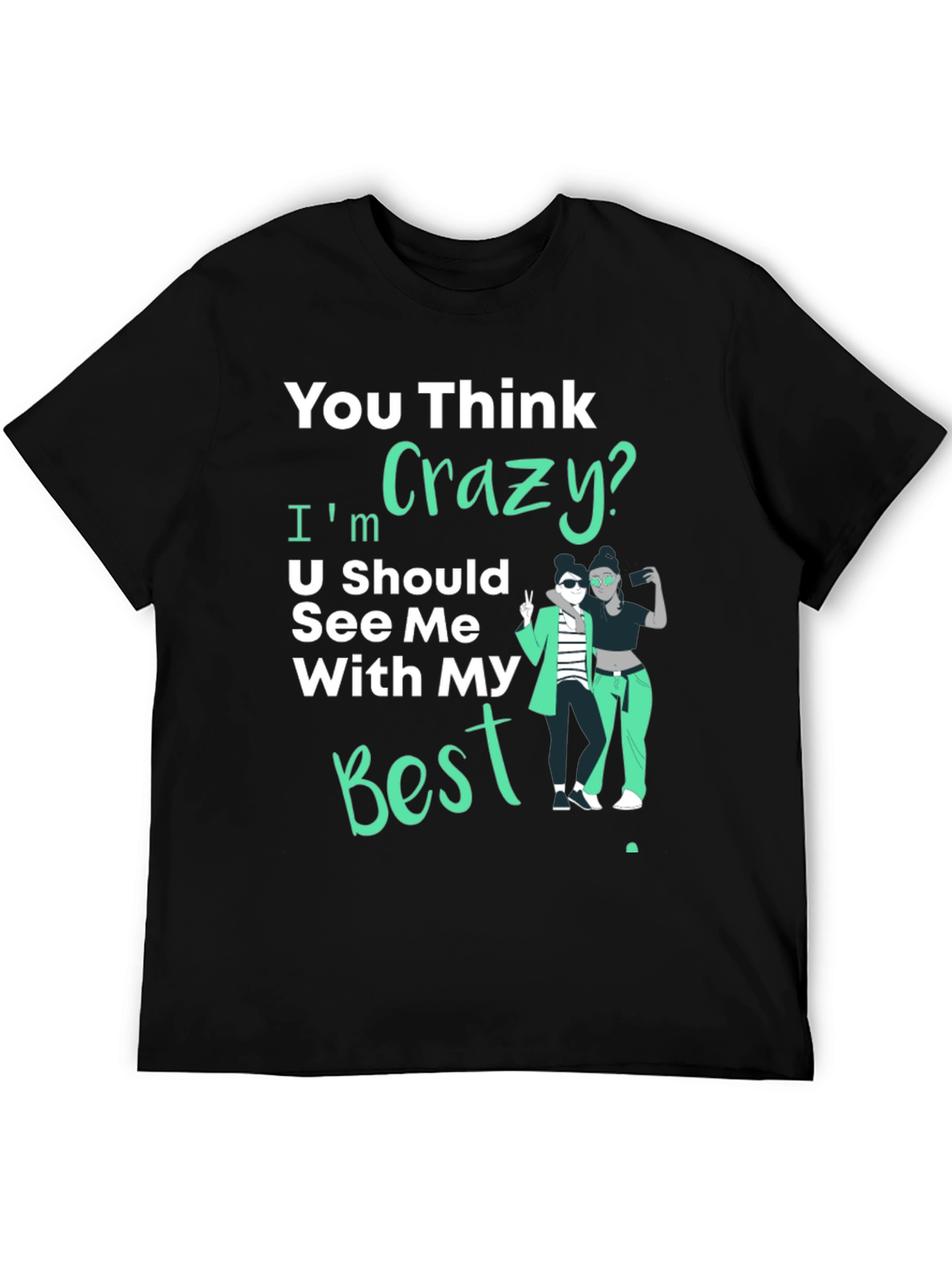 Crazy Bestie Graphic Tee