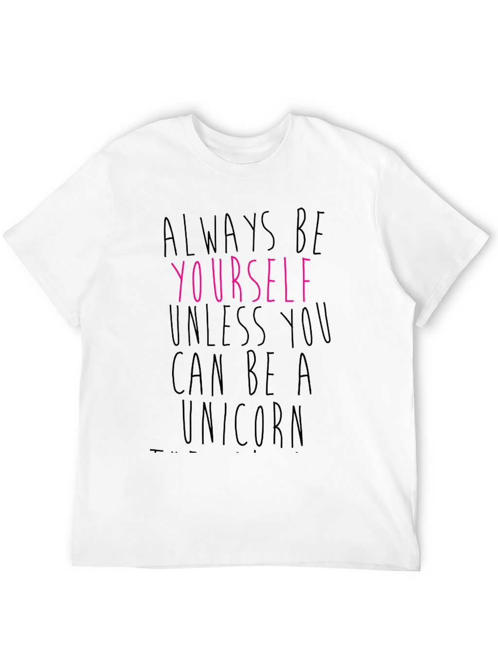 Always Be Yourself Graphic Tee - Black Cotton T-Shirt