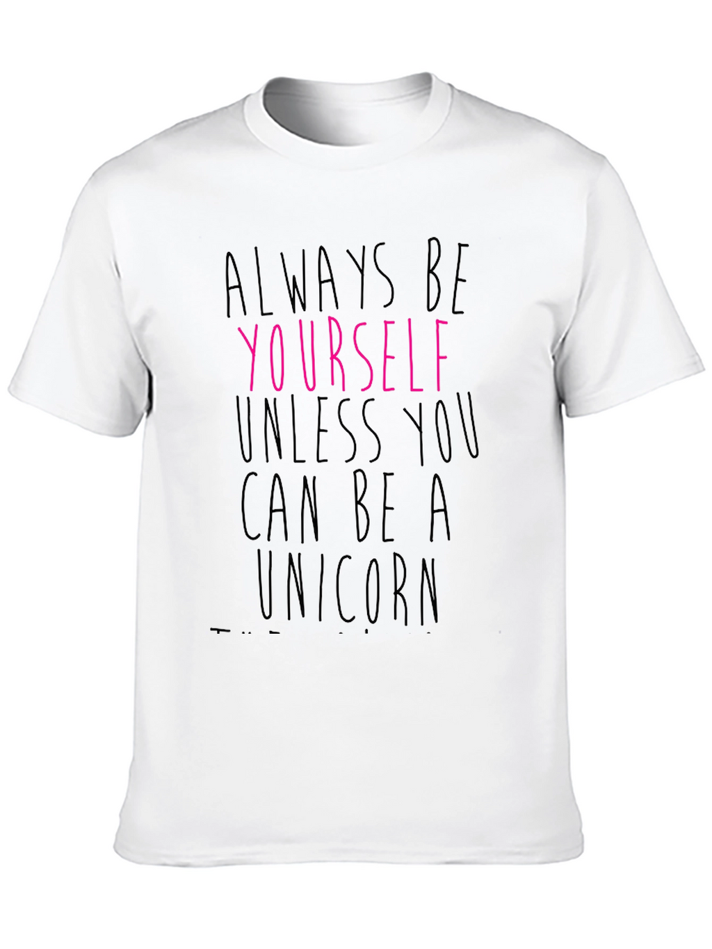 Always Be Yourself Graphic Tee - Black Cotton T-Shirt