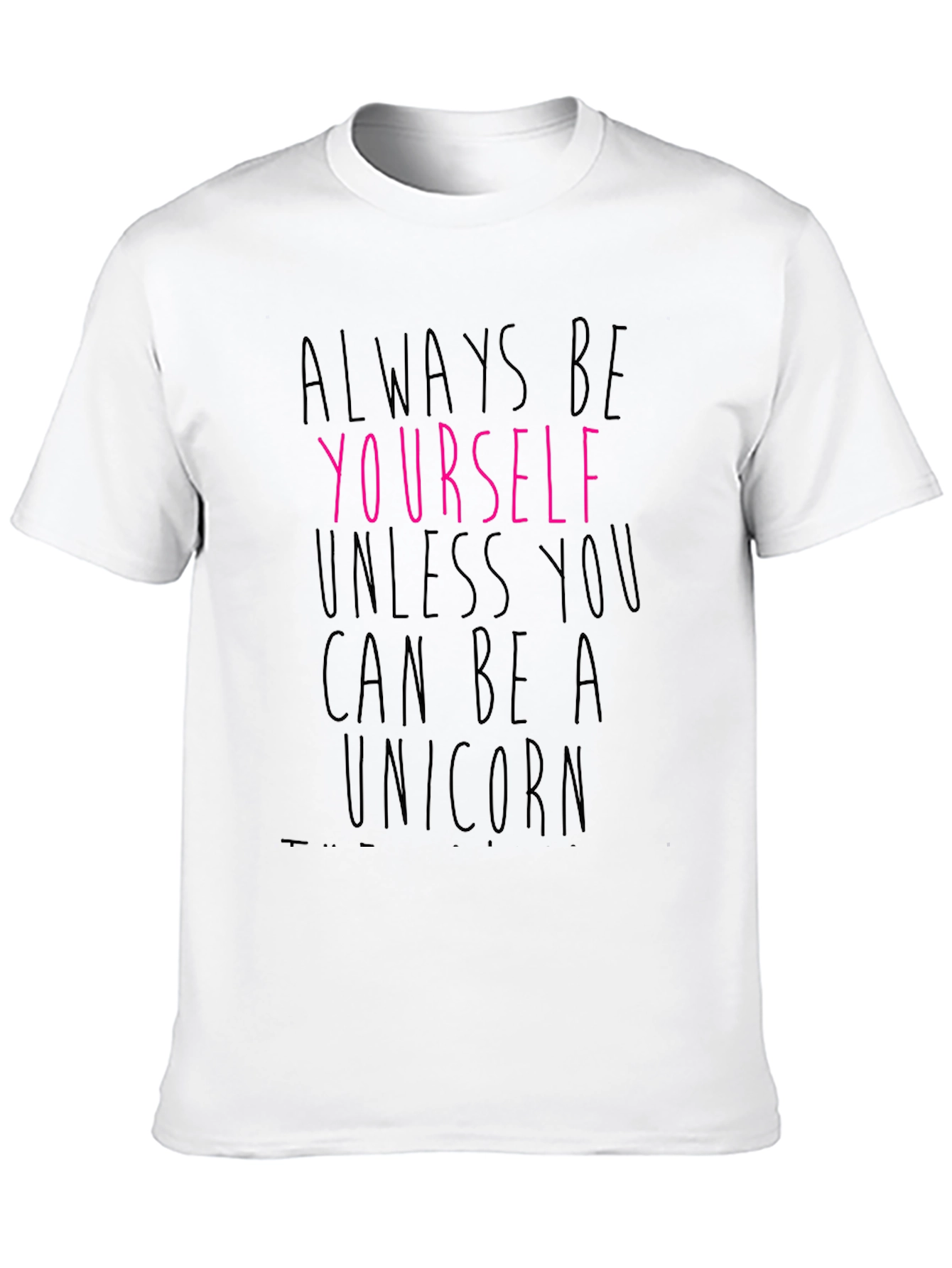 Always Be Yourself Graphic Tee - Black Cotton T-Shirt