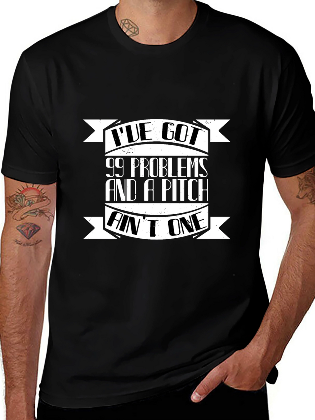 99 Problems and a Pitch Aint One Black T-Shirt