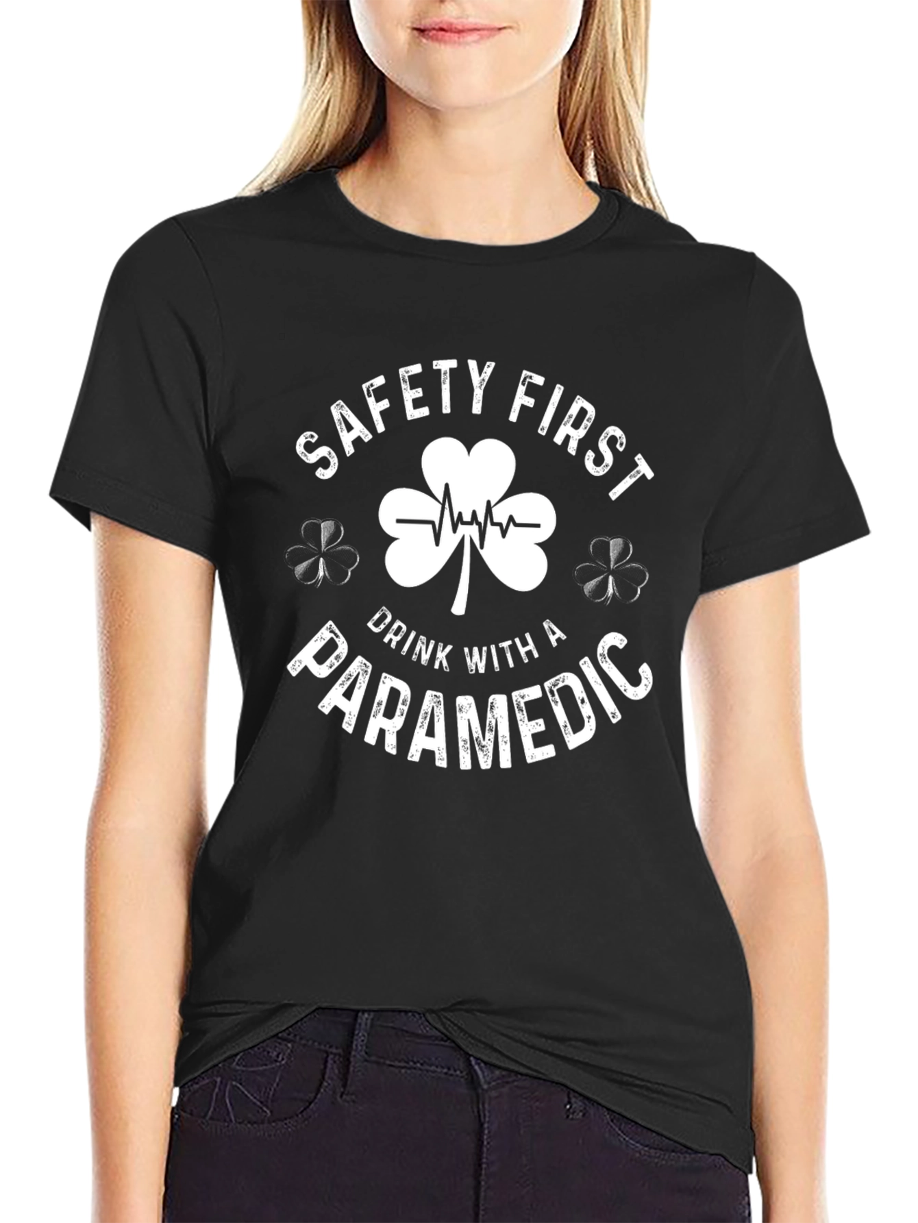 Safety First Drink with a Paramedic St. Patricks Day T-Shirt