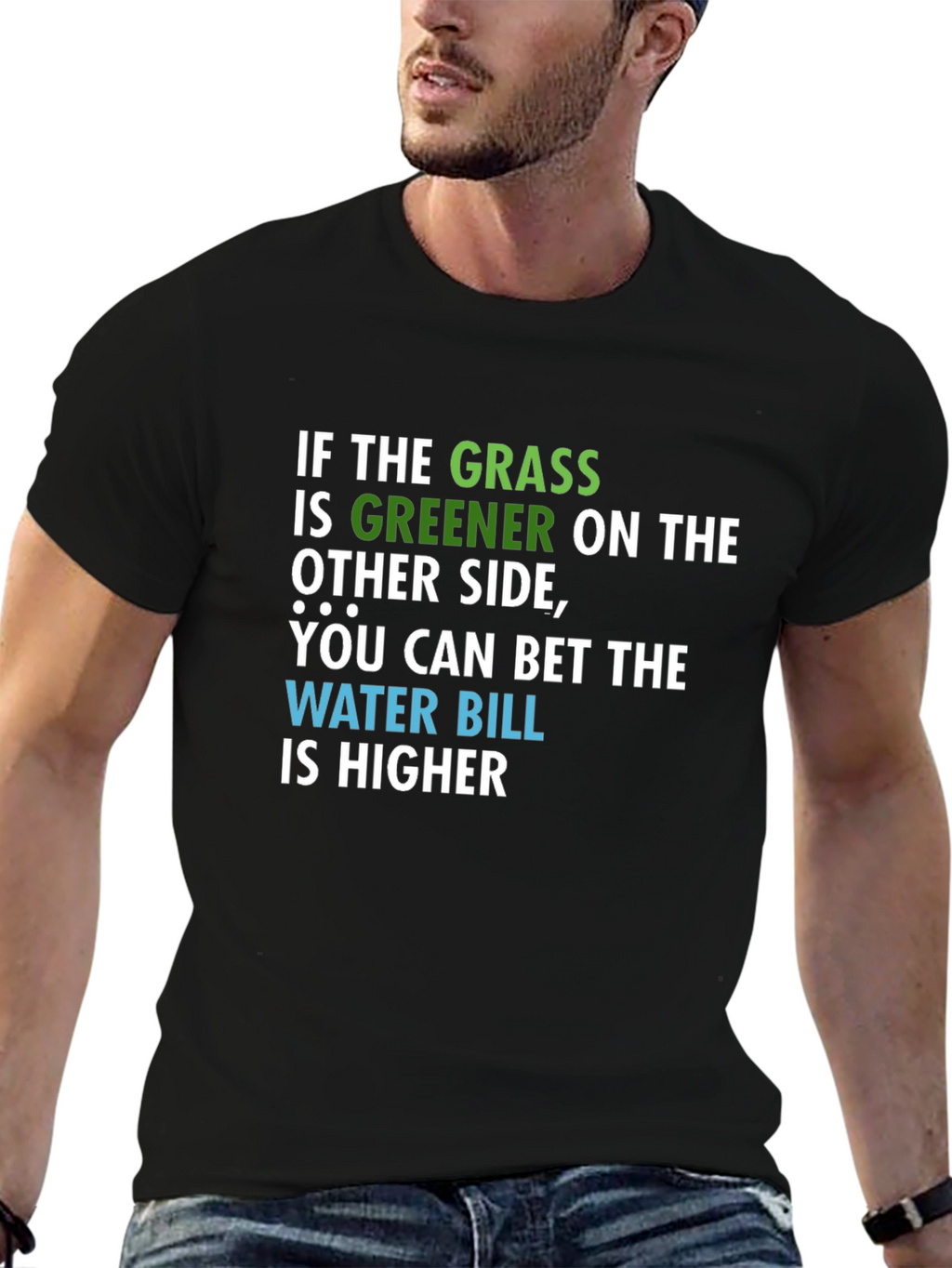 Greener Grass Water Bill Graphic T-Shirt