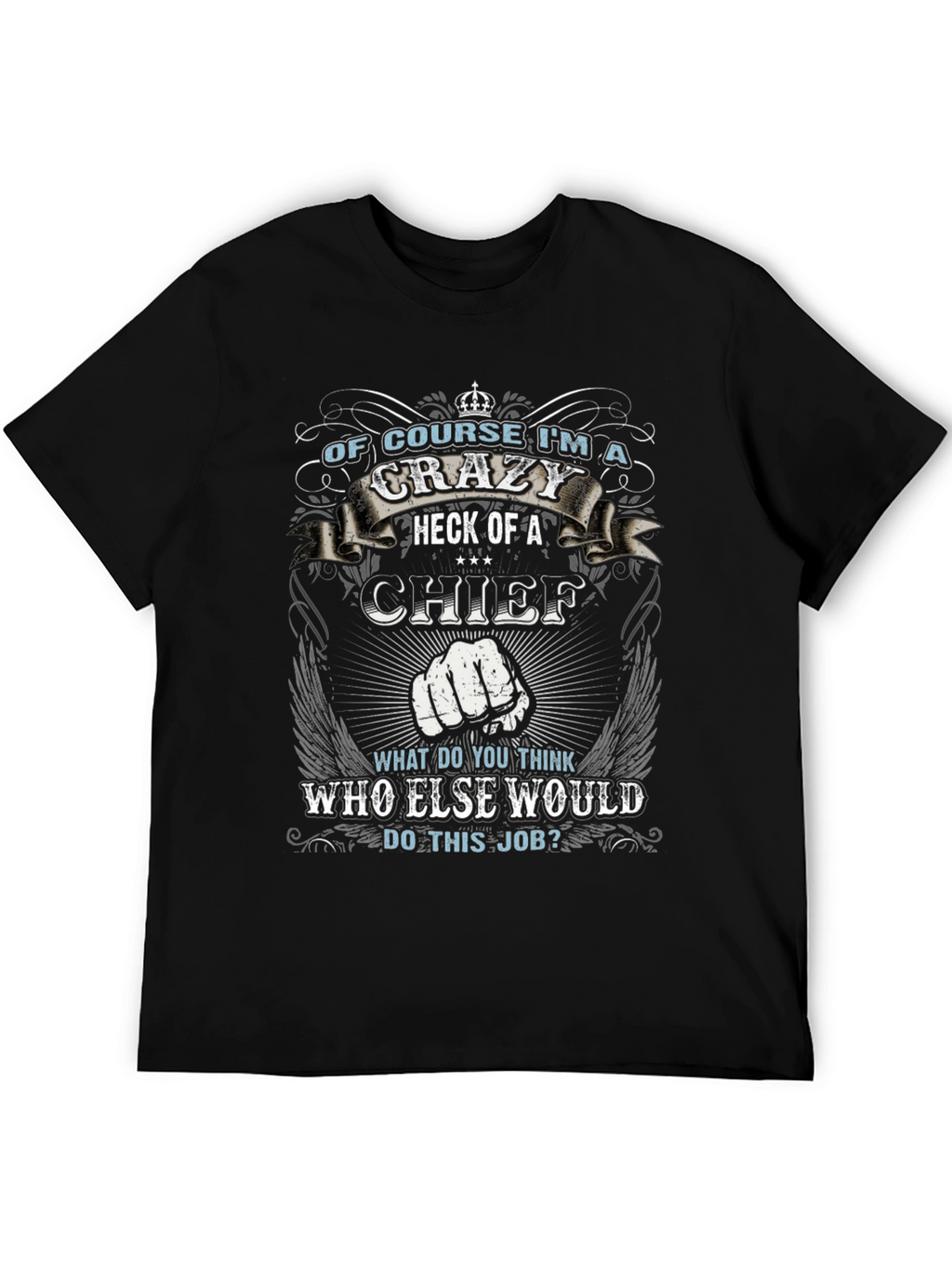 Crazy Chief Graphic T-Shirt - Novelty Apparel
