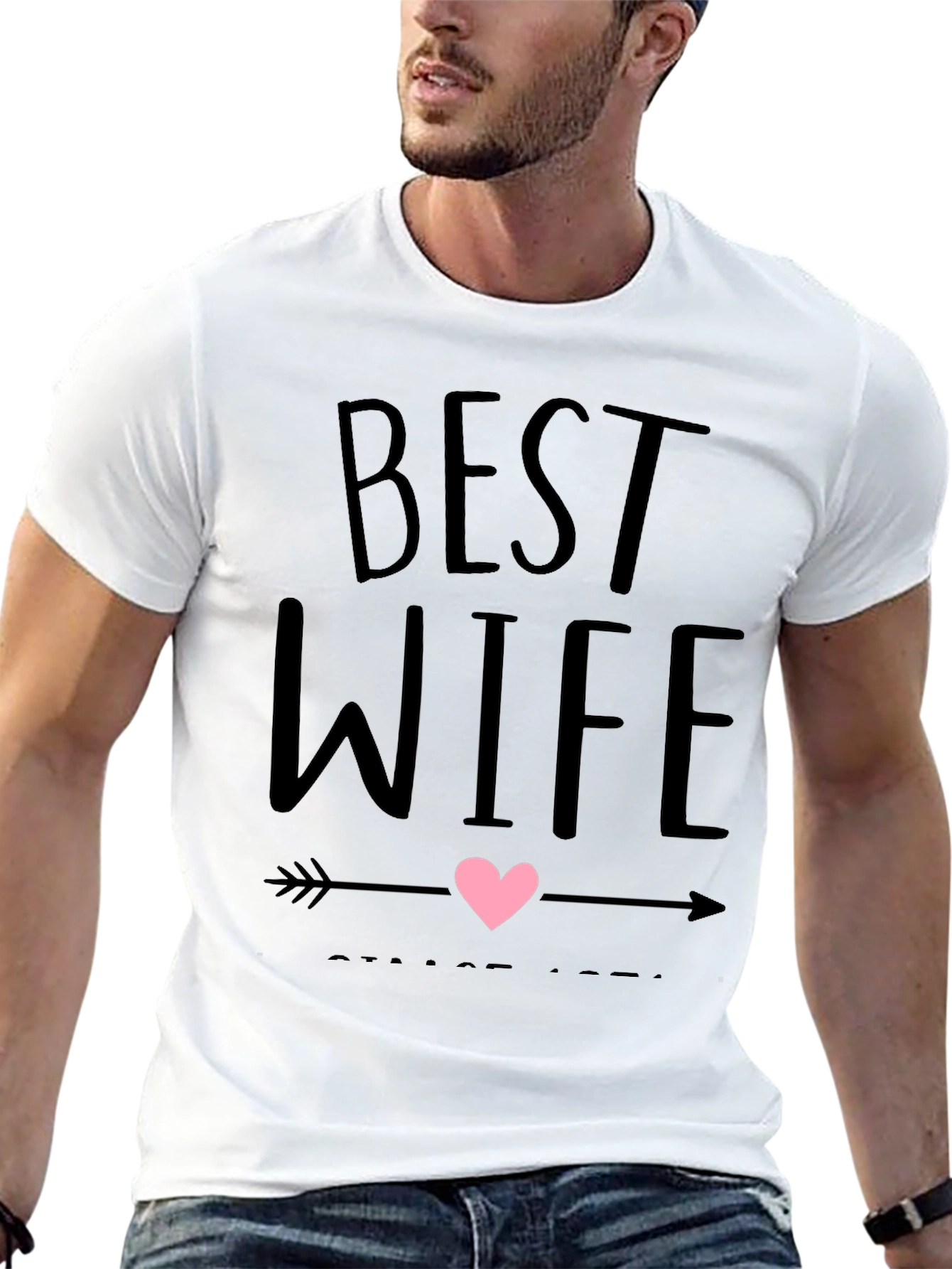 Best Wife Ever T-Shirt - Husband Gift