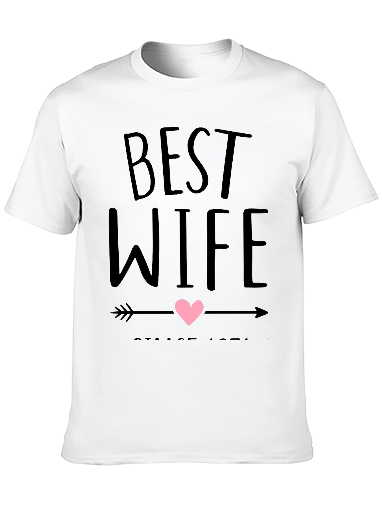 Best Wife Ever T-Shirt - Husband Gift