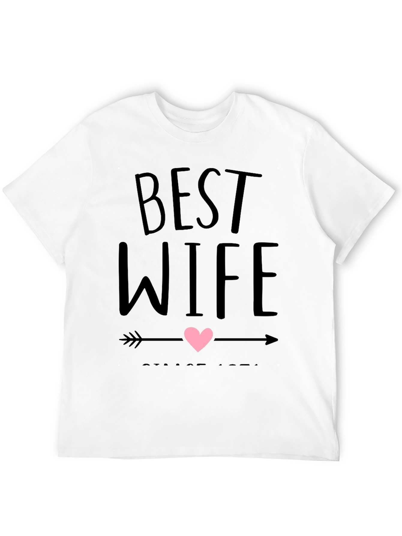 Best Wife Ever T-Shirt - Husband Gift