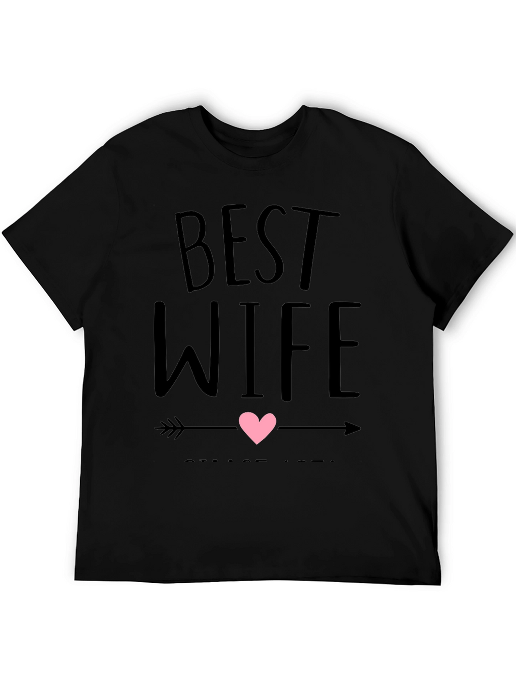 Best Wife Ever T-Shirt - Husband Gift