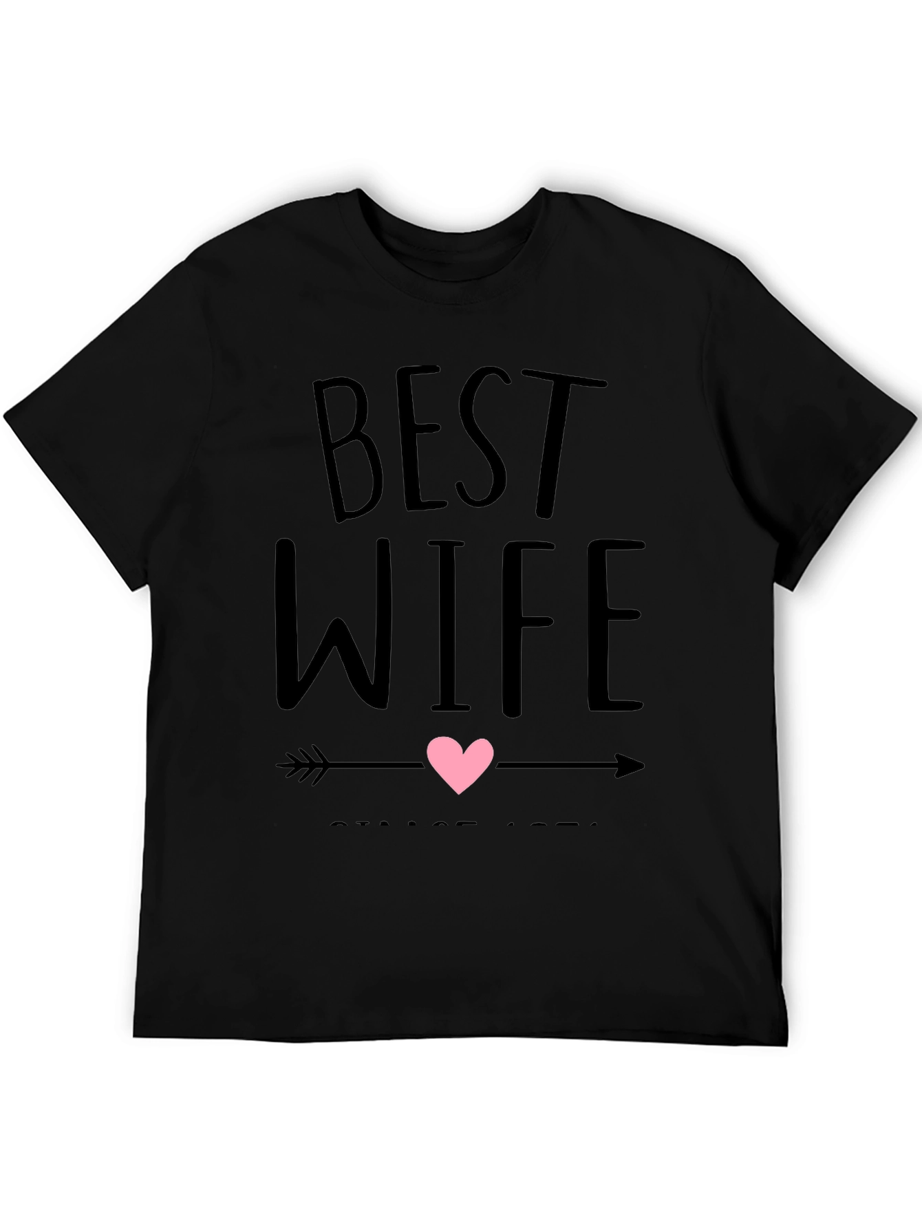 Best Wife Ever T-Shirt - Husband Gift