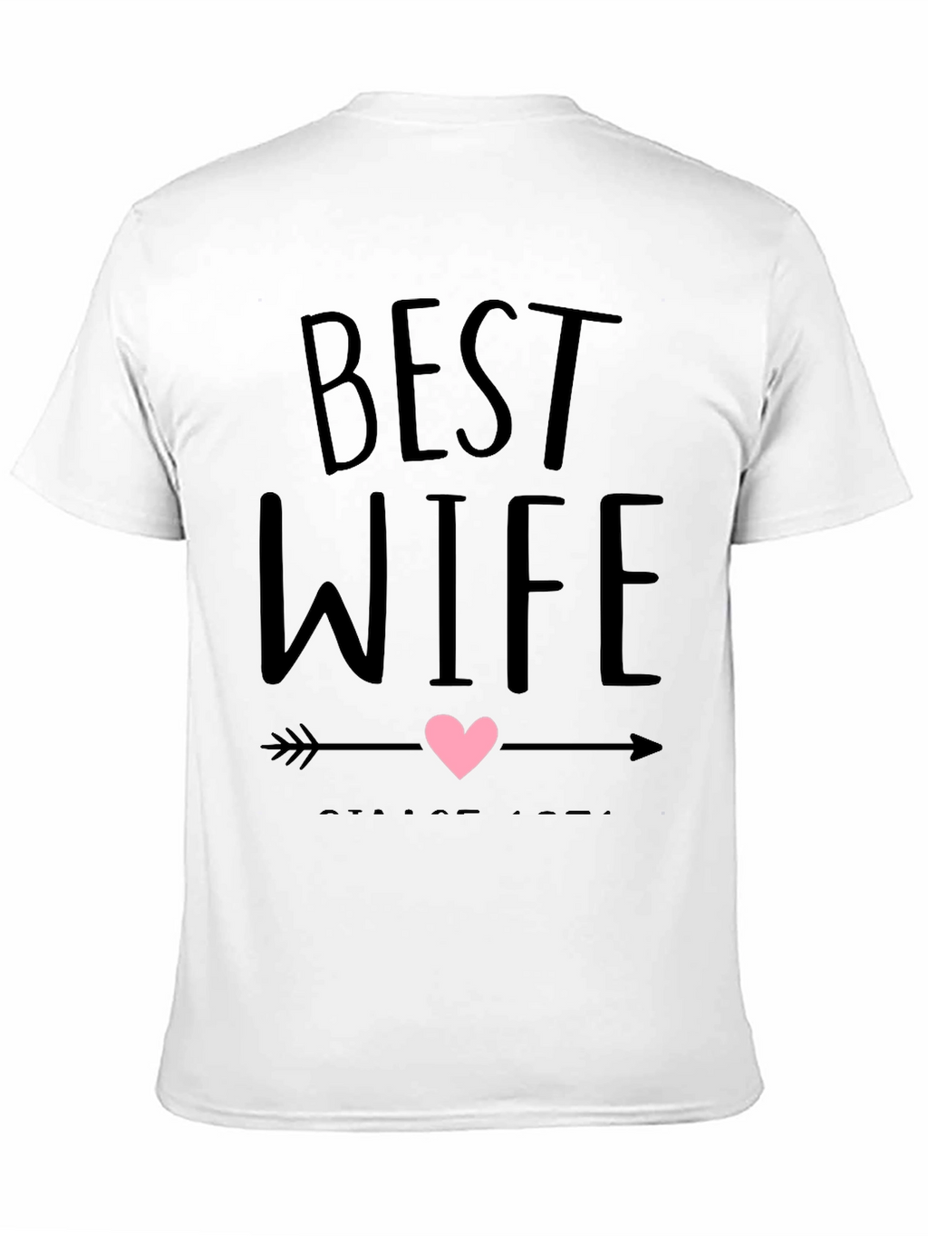 Best Wife Ever T-Shirt - Husband Gift