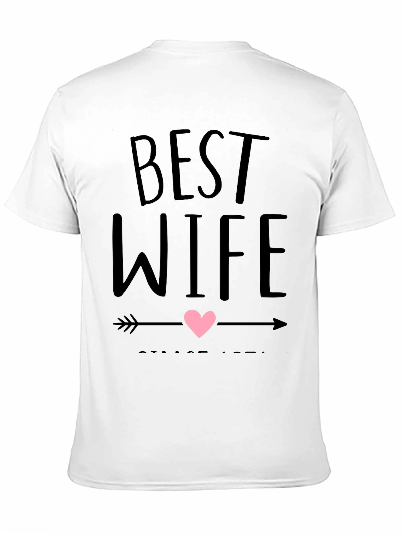 Best Wife Ever T-Shirt - Husband Gift