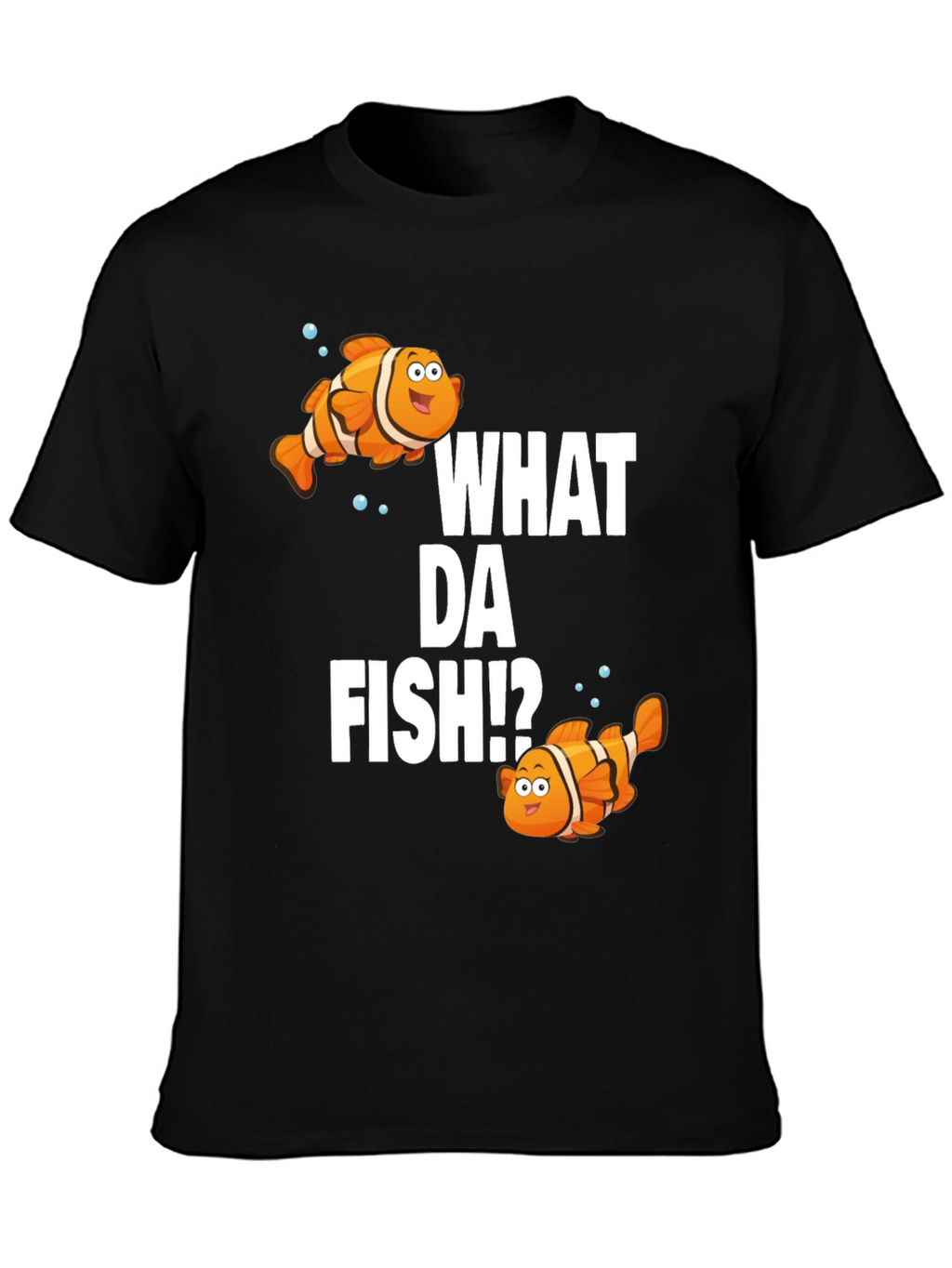 What Da Fish!? Graphic T-Shirt
