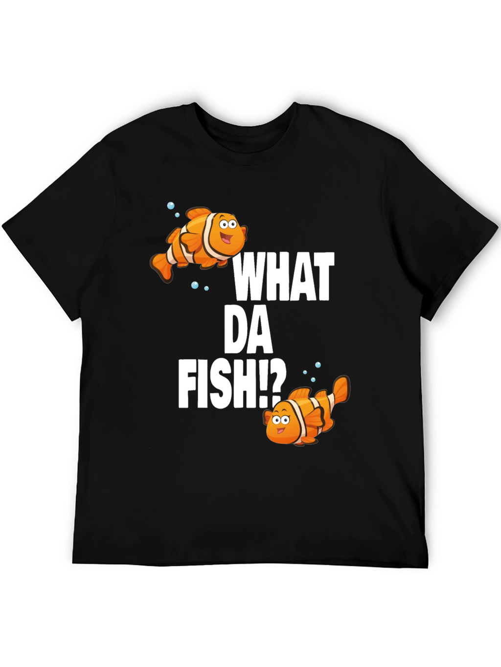 What Da Fish!? Graphic T-Shirt