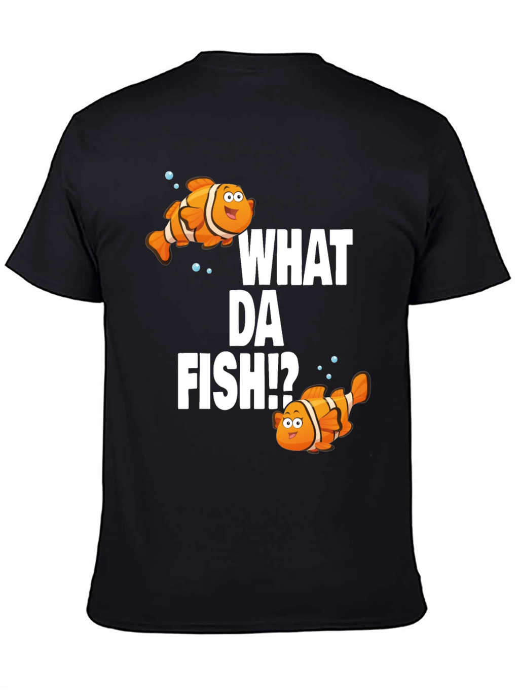 What Da Fish!? Graphic T-Shirt