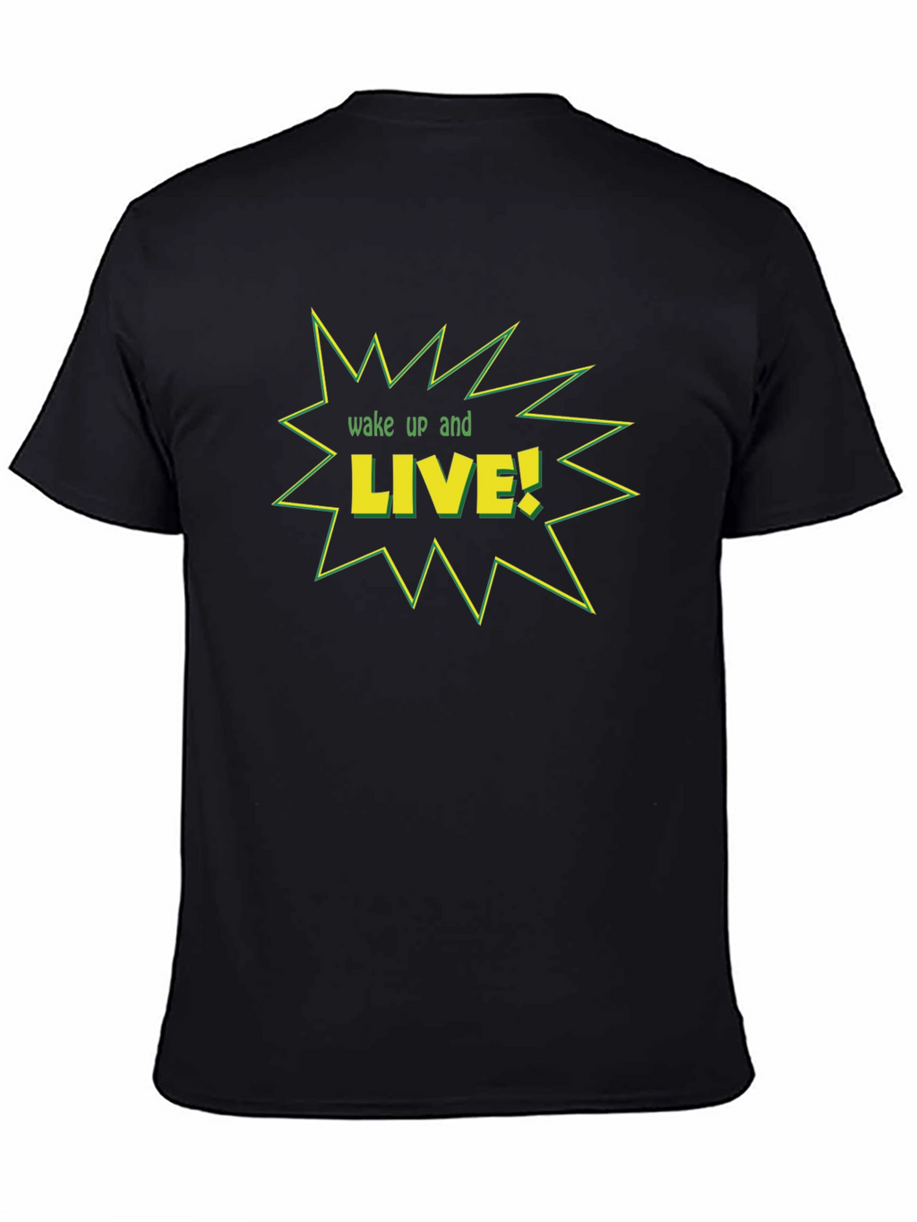 Wake Up and Live Graphic T-Shirt