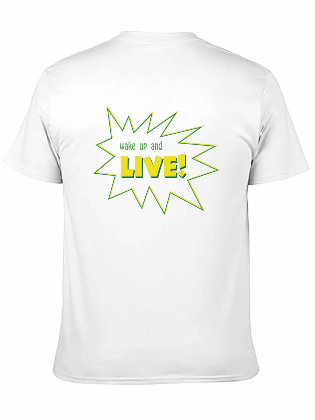Wake Up and Live Graphic T-Shirt