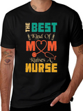 Best Kind of Mom Raises a Nurse T-Shirt