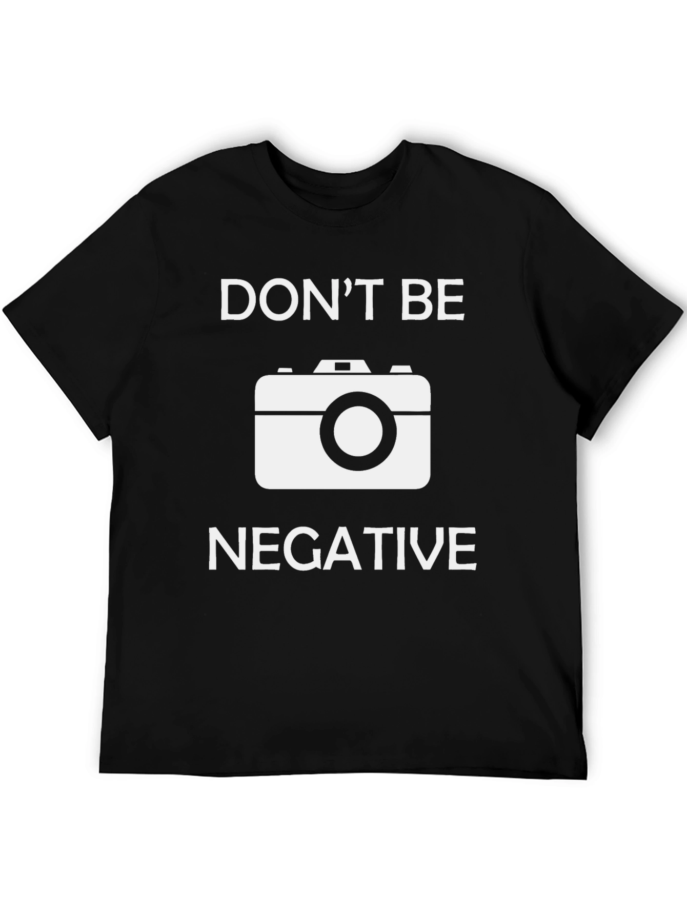 Dont Be Negative Graphic Tee