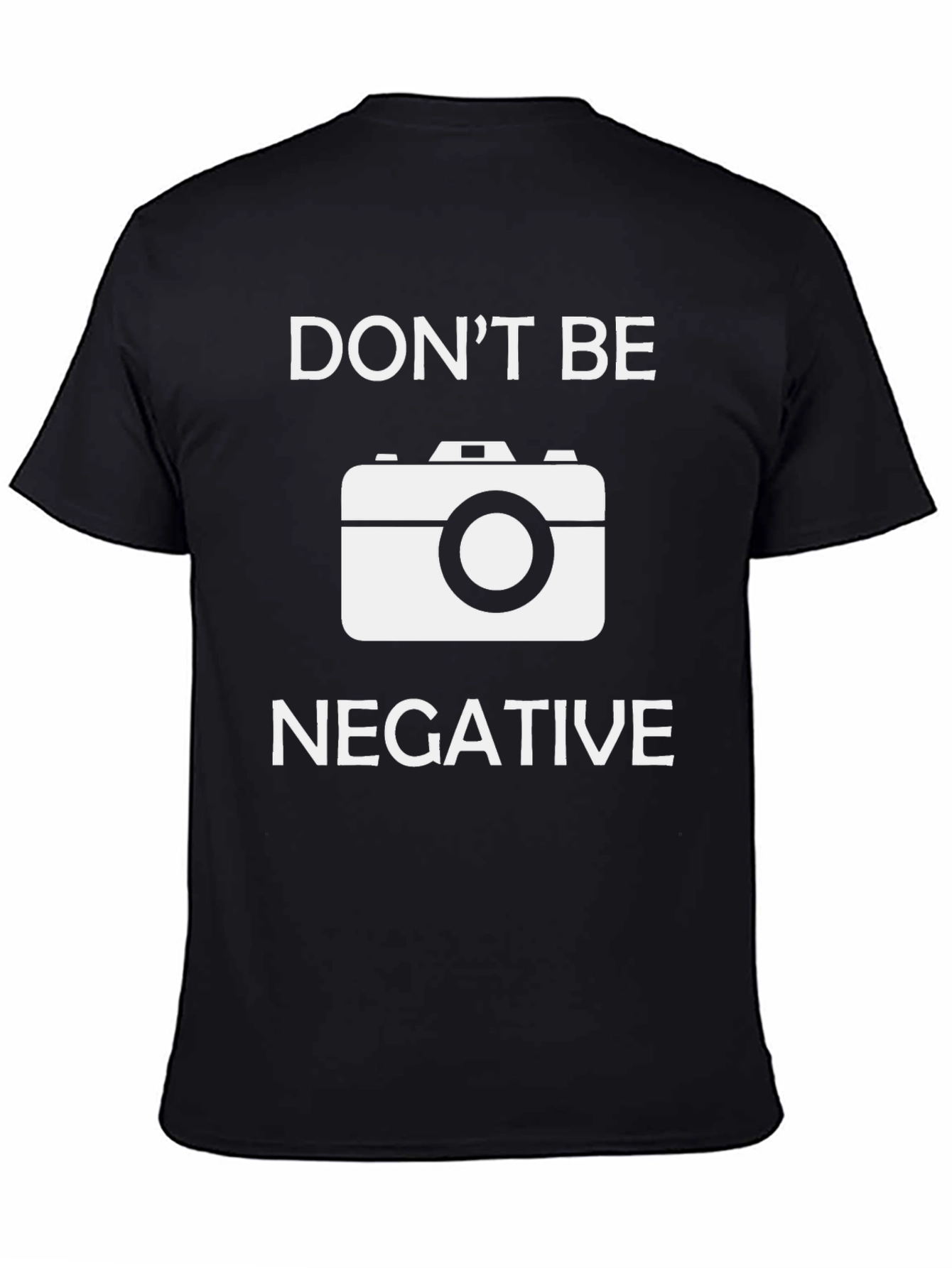 Dont Be Negative Graphic Tee
