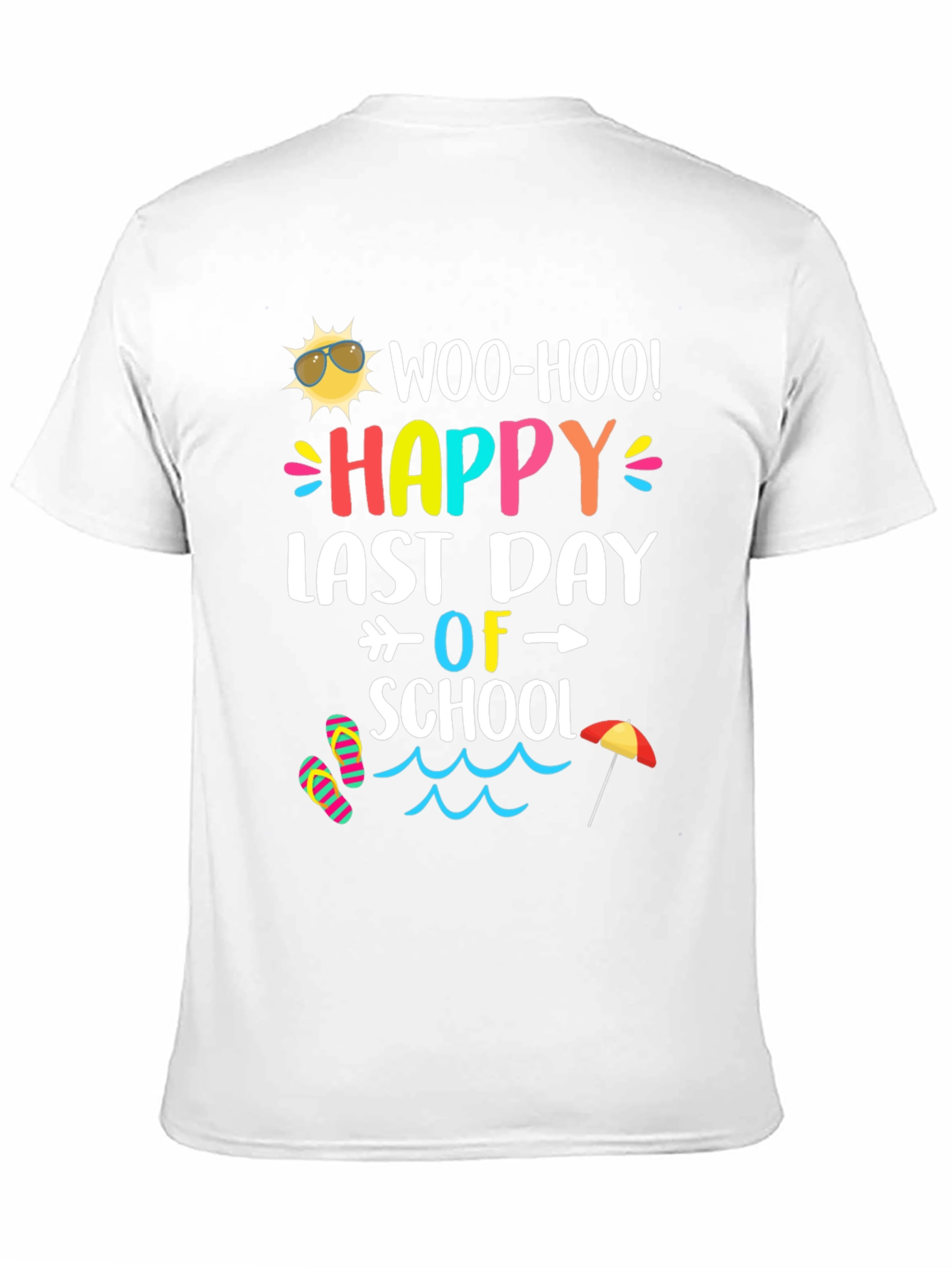 Woo-Hoo! Happy Last Day of School T-Shirt
