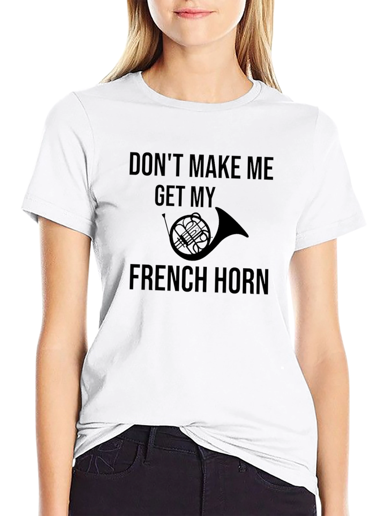 French Horn T-Shirt - Musician Humor Tee