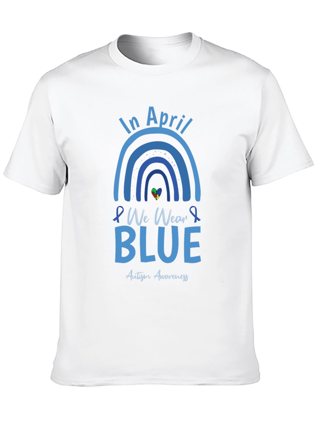 In April We Wear Blue Autism Awareness T-Shirt
