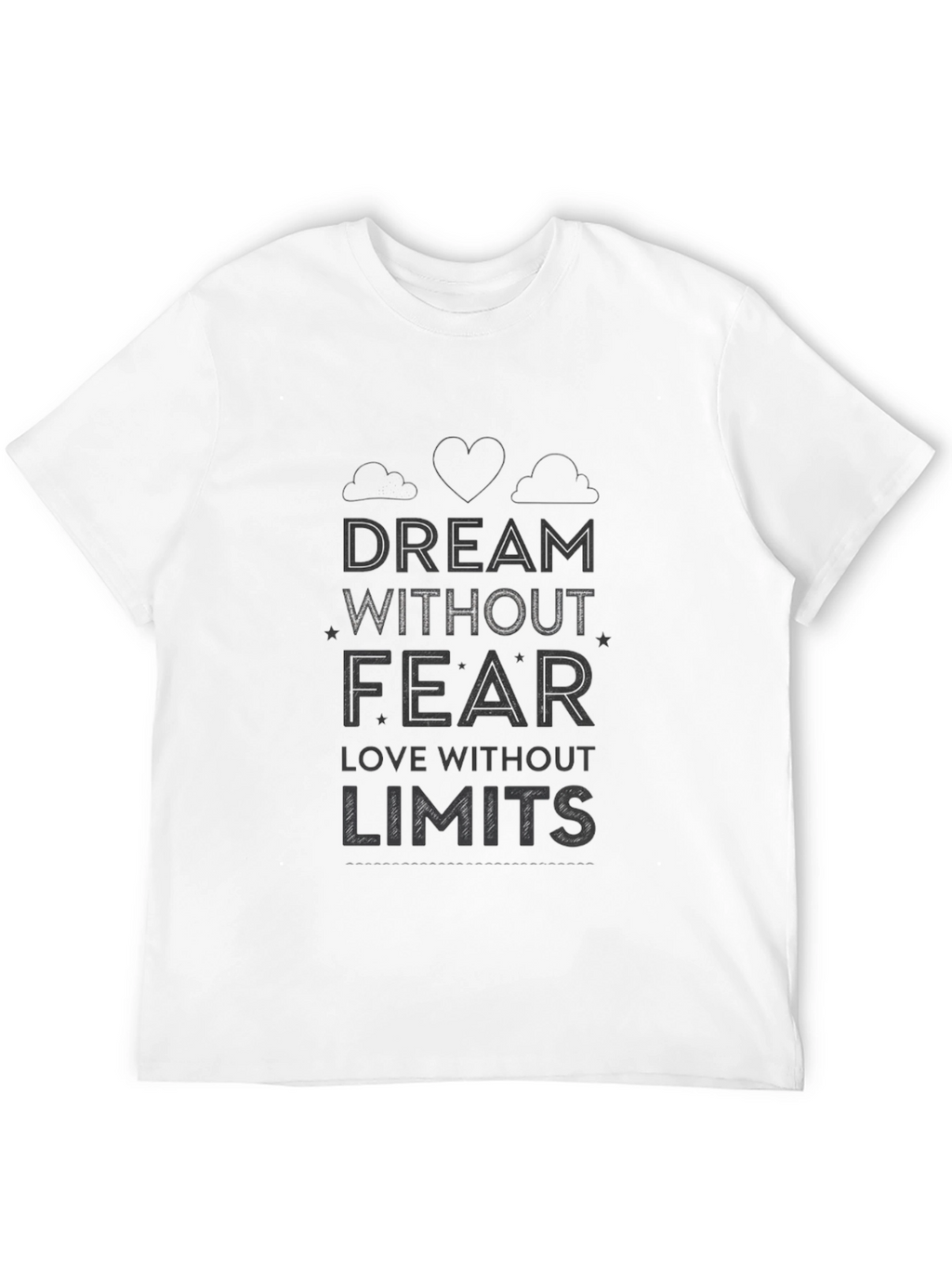 Dream Without Fear T-Shirt