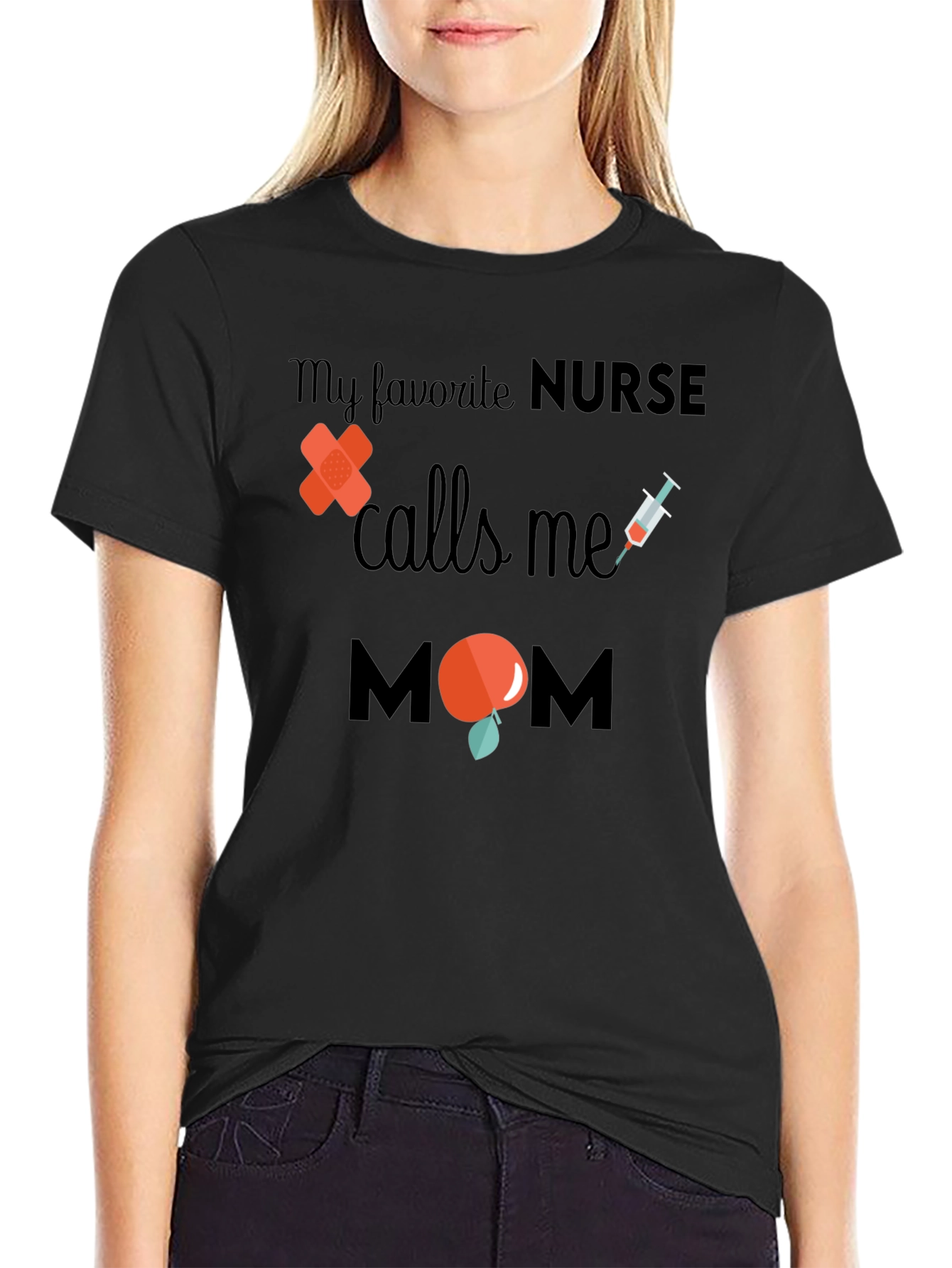 Nurse Mom T-Shirt - Favorite Nurse Gift