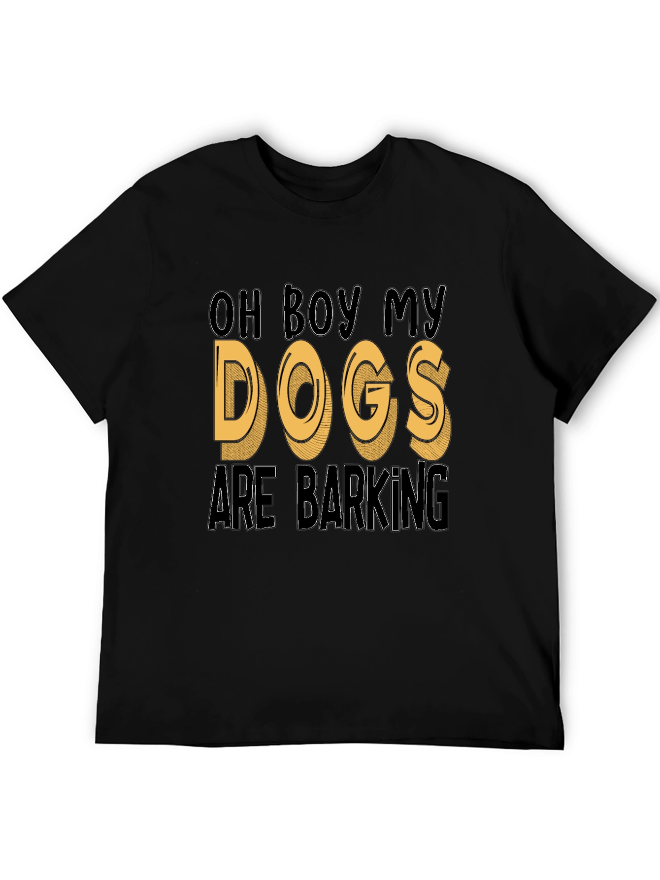 Oh Boy My Dogs Are Barking Funny T-Shirt