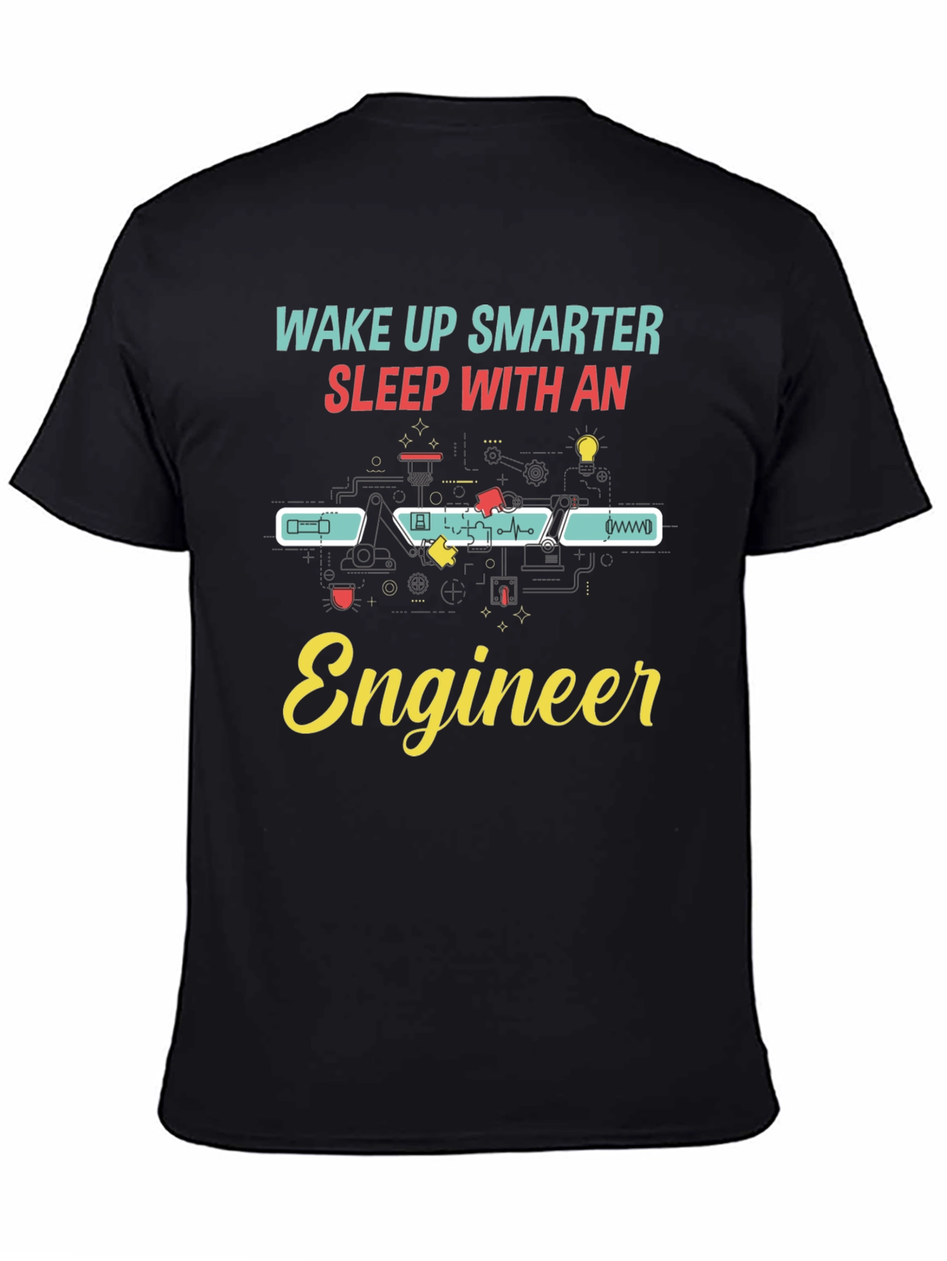 Wake Up Smarter Engineer Black T-Shirt