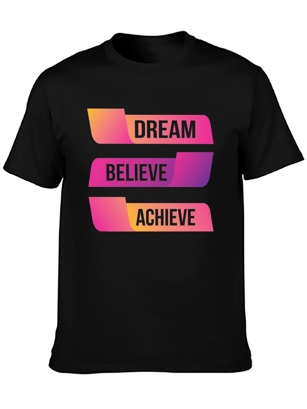 Dream Believe Achieve Graphic T-Shirt