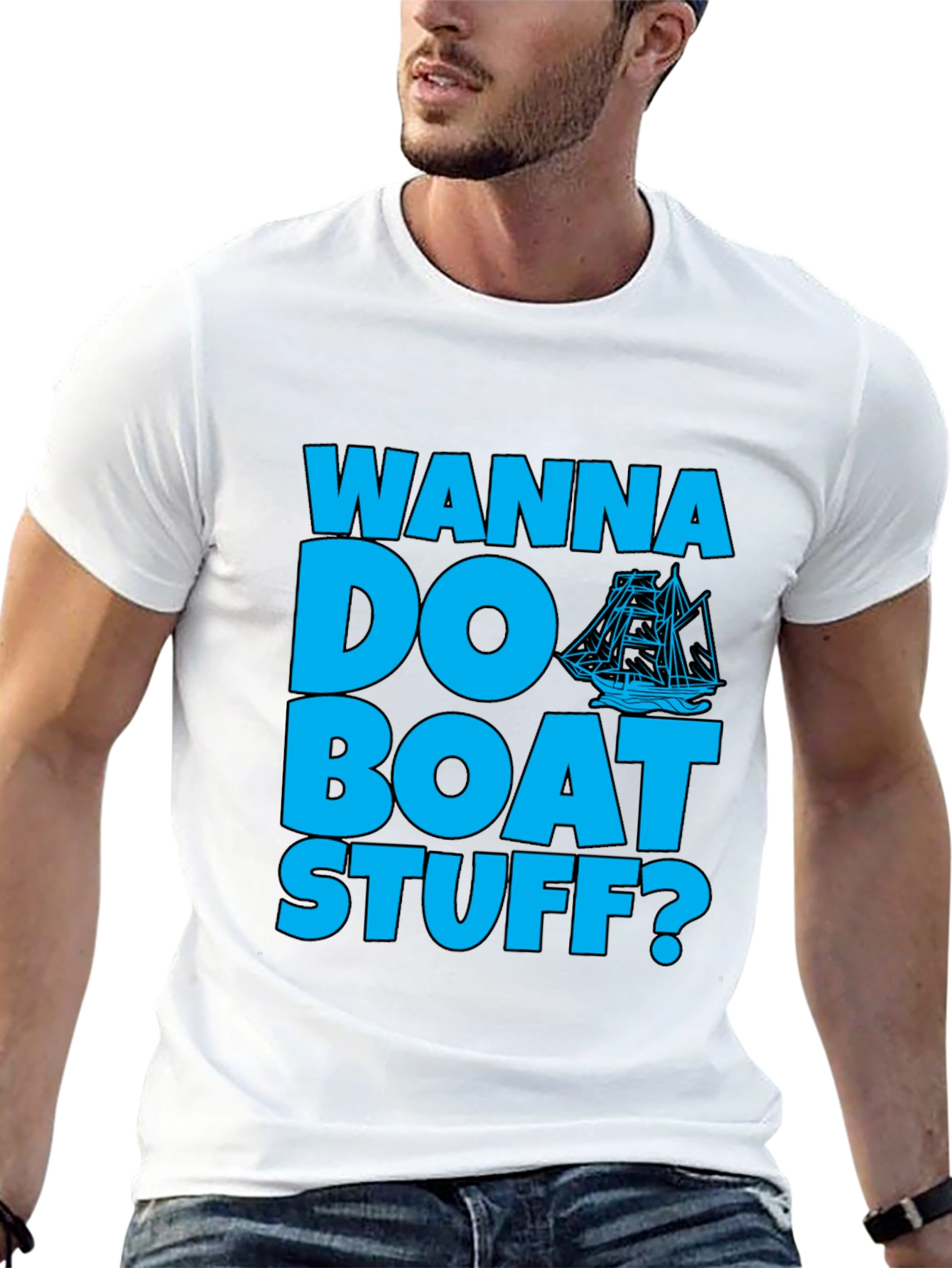 Wanna Do Boat Stuff? Graphic T-Shirt