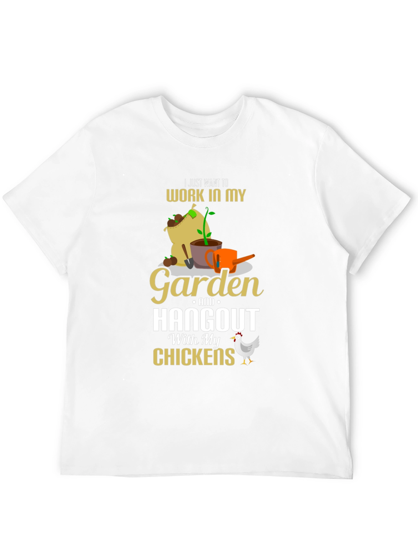 Gardening & Chicken Lover T-Shirt