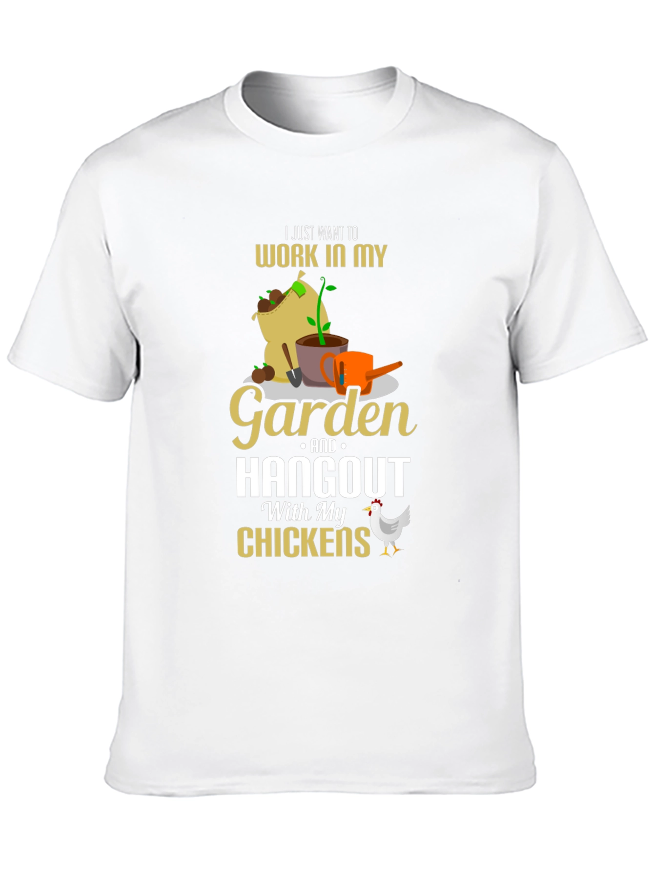 Gardening & Chicken Lover T-Shirt