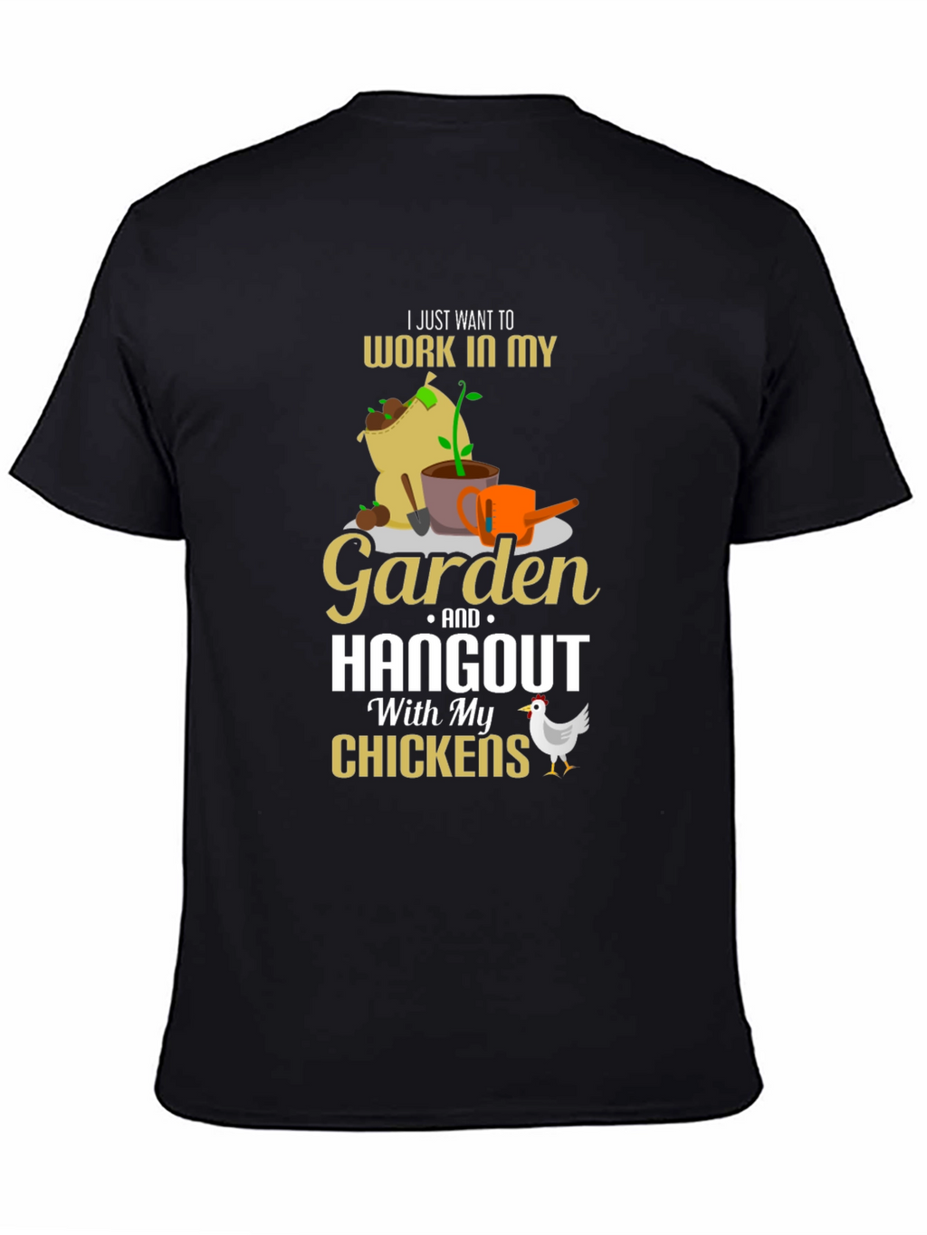 Gardening & Chicken Lover T-Shirt