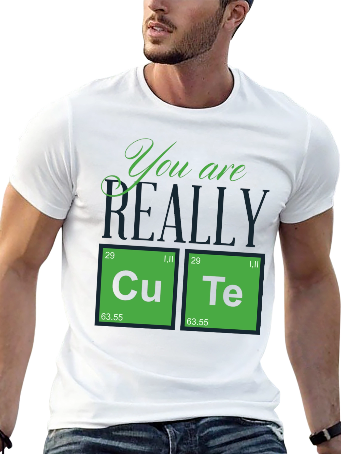 You Are Really Cute Periodic Table T-Shirt