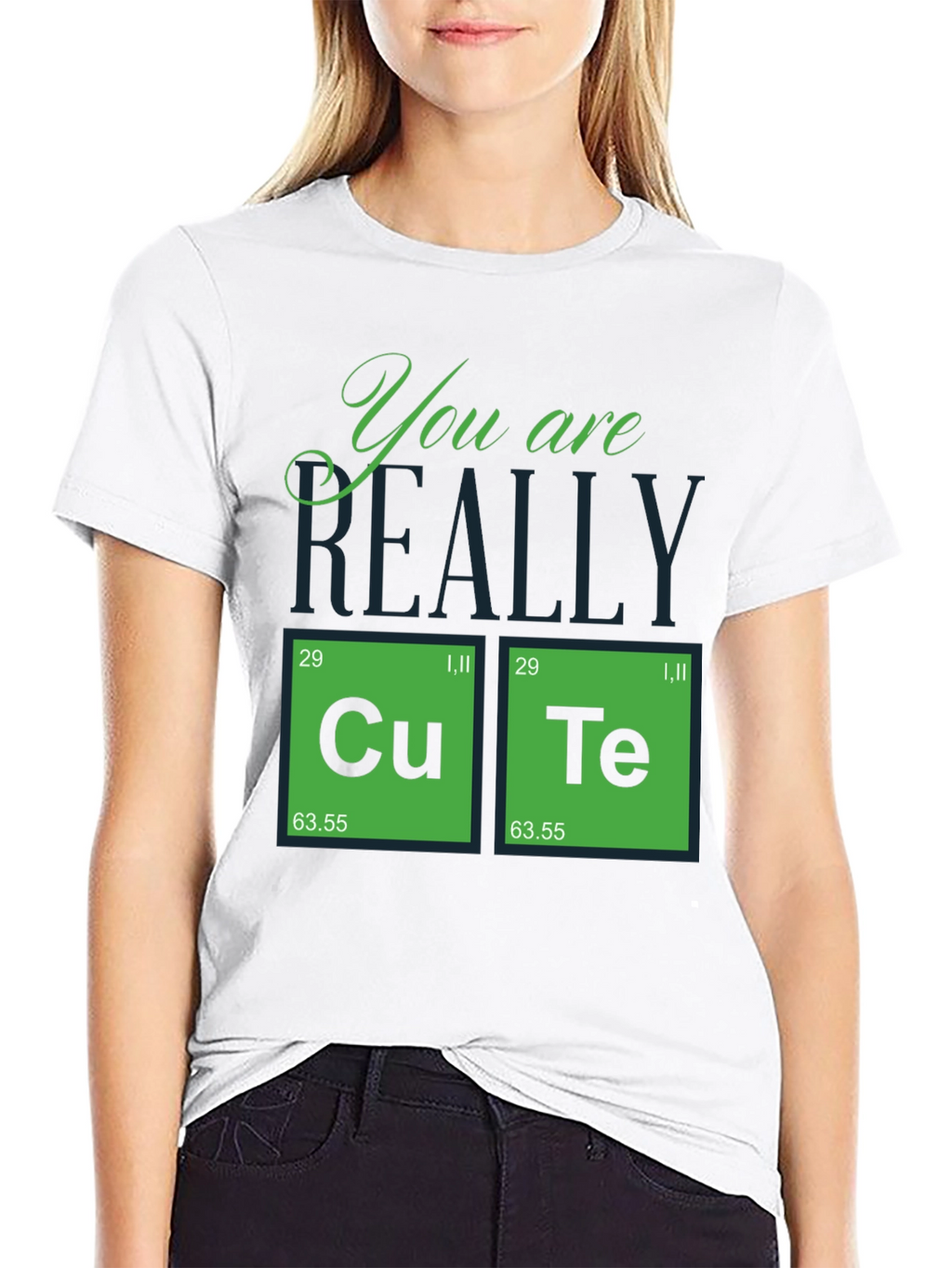 You Are Really Cute Periodic Table T-Shirt