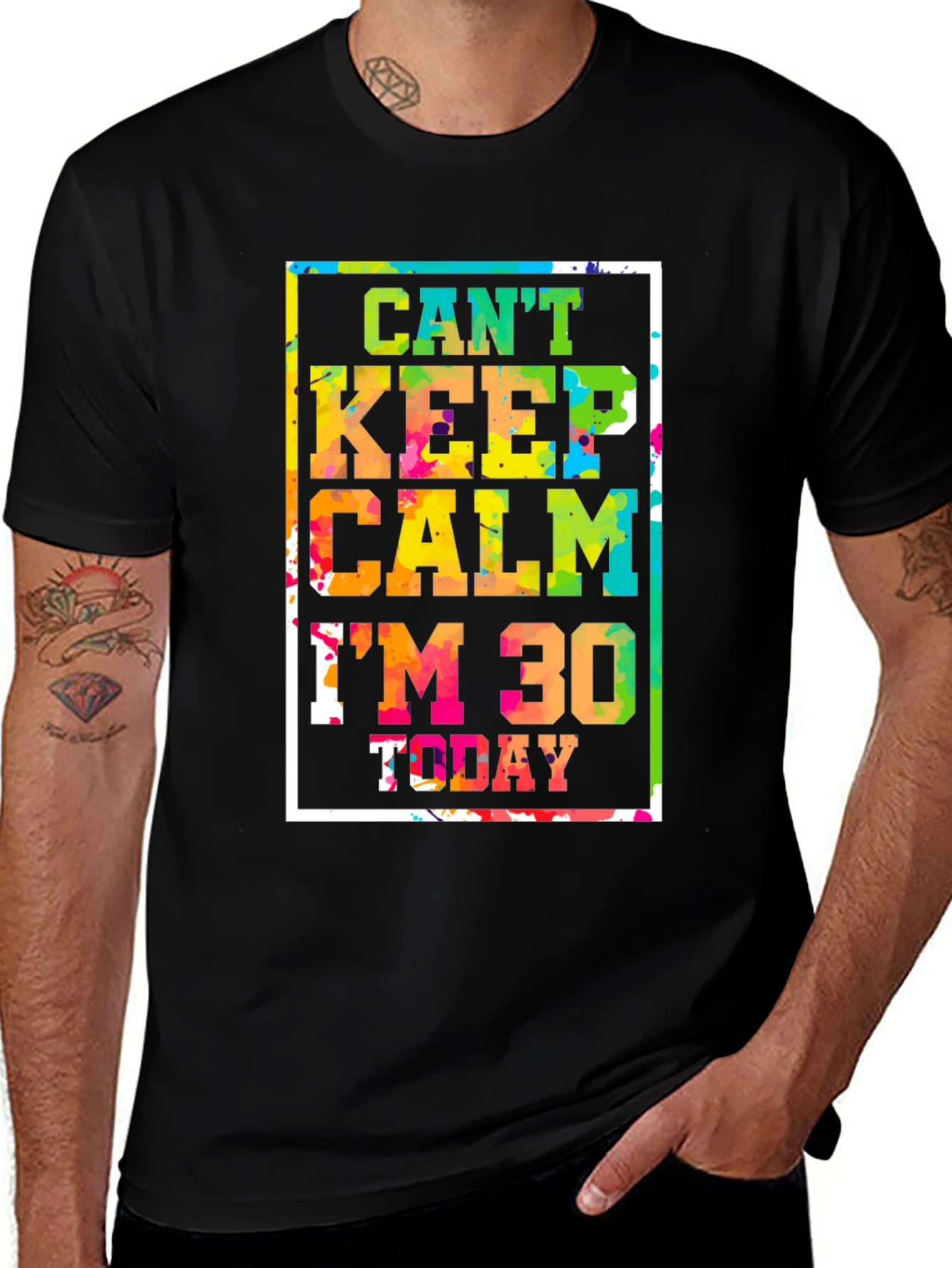 Cant Keep Calm Im 30 Today Graphic Tee