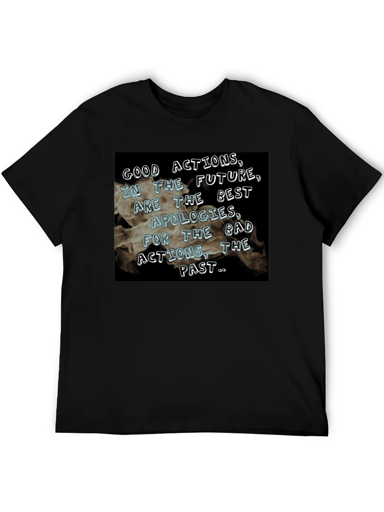 Good Actions Tee: Future Apologies Shirt