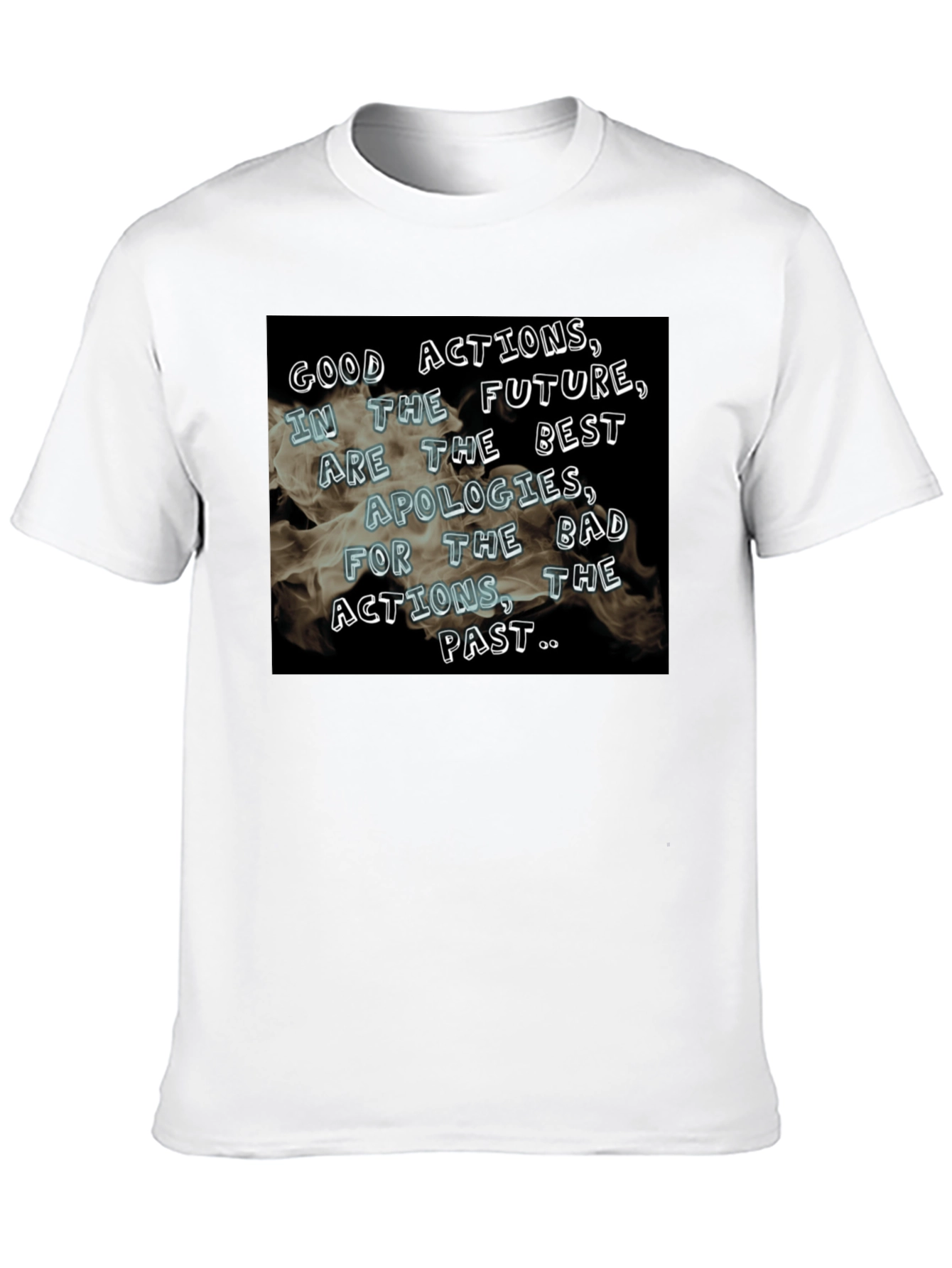 Good Actions Tee: Future Apologies Shirt