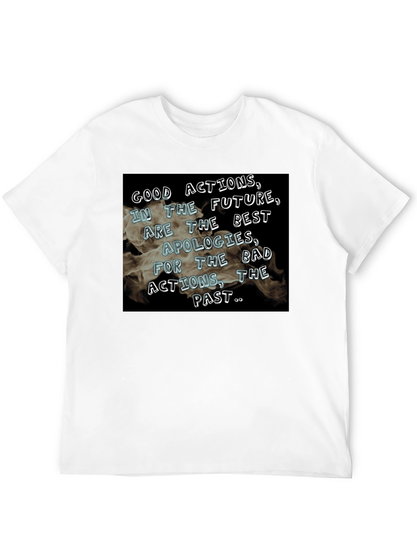 Good Actions Tee: Future Apologies Shirt