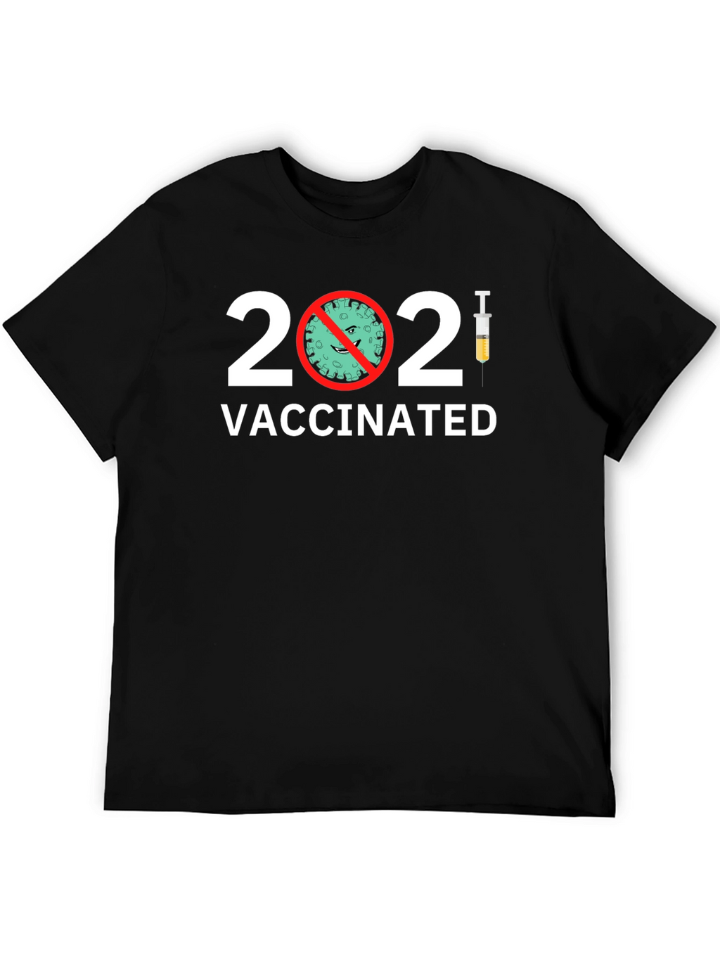 Vaccinated T-Shirt - 2021 Covid Prevention