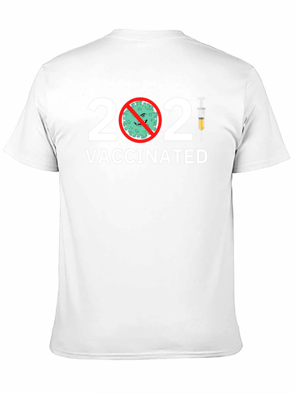 Vaccinated T-Shirt - 2021 Covid Prevention
