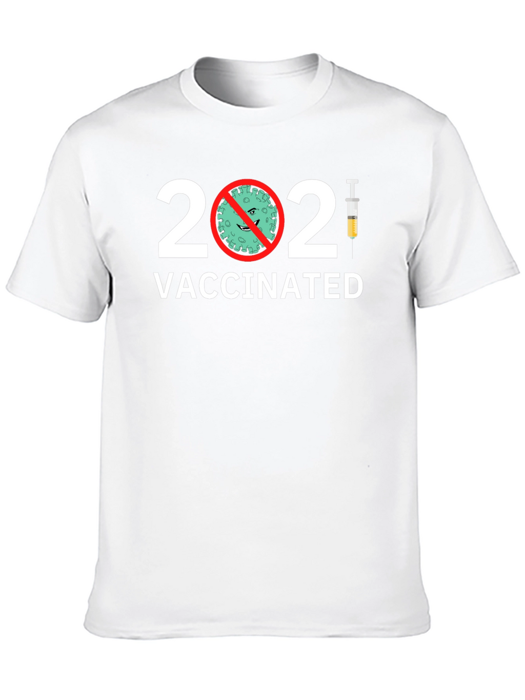 Vaccinated T-Shirt - 2021 Covid Prevention