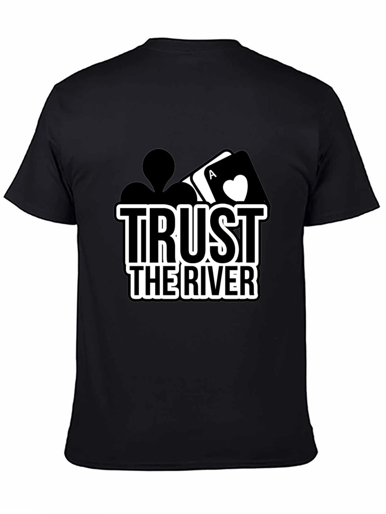 Trust The River Poker T-Shirt