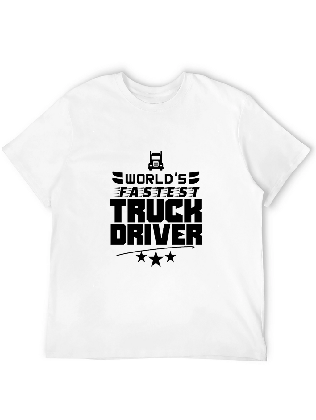 Worlds Fastest Truck Driver Graphic Tee
