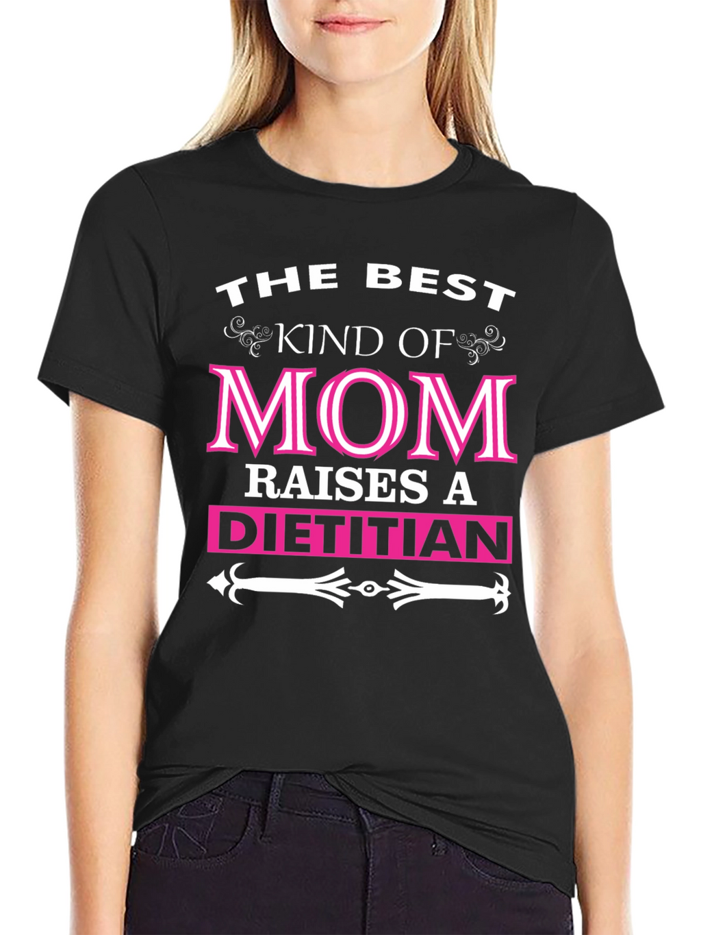 The Best Kind Of Mom Raises A Dietitian T-Shirt