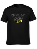 Did You Say Louder? T-Shirt